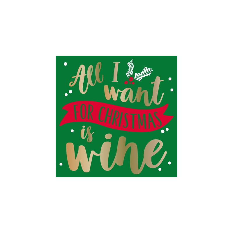 All I Want For Christmas Is Wine Cocktail Napkins