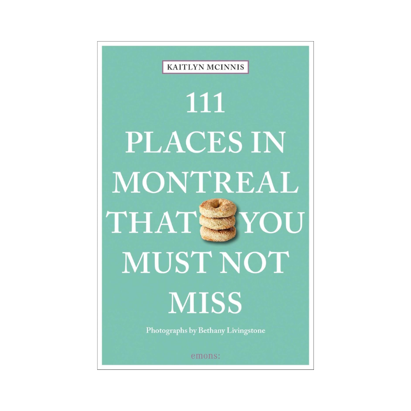 111 Places In Montreal Book
