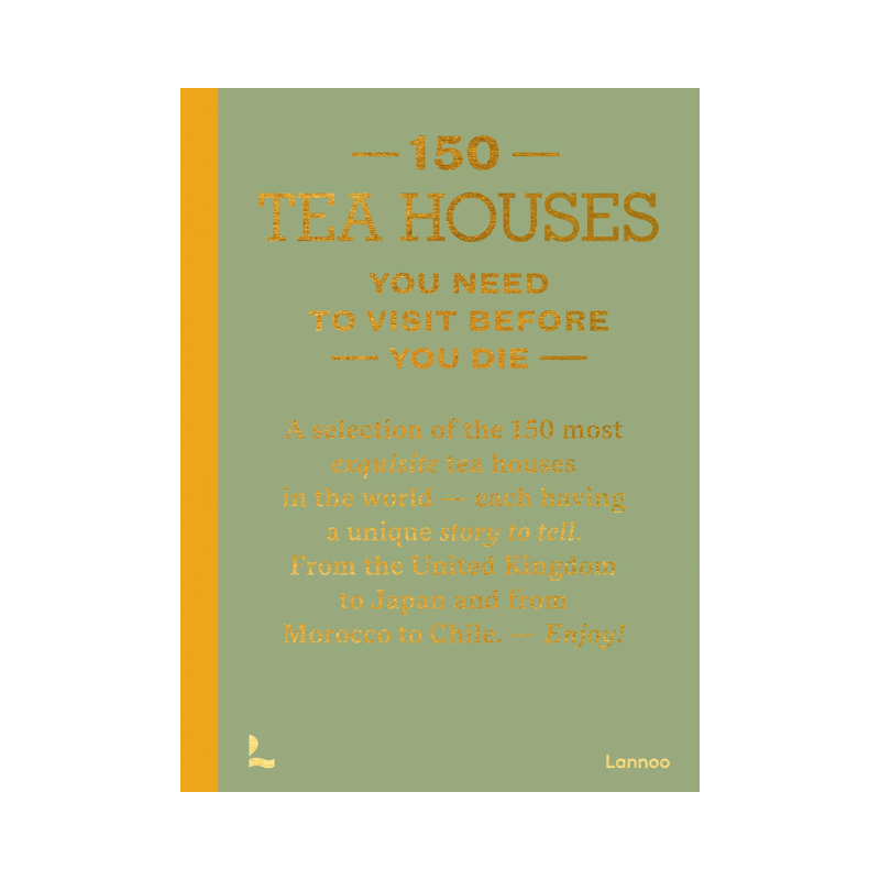 150 Tea Houses You Need To Visit Book