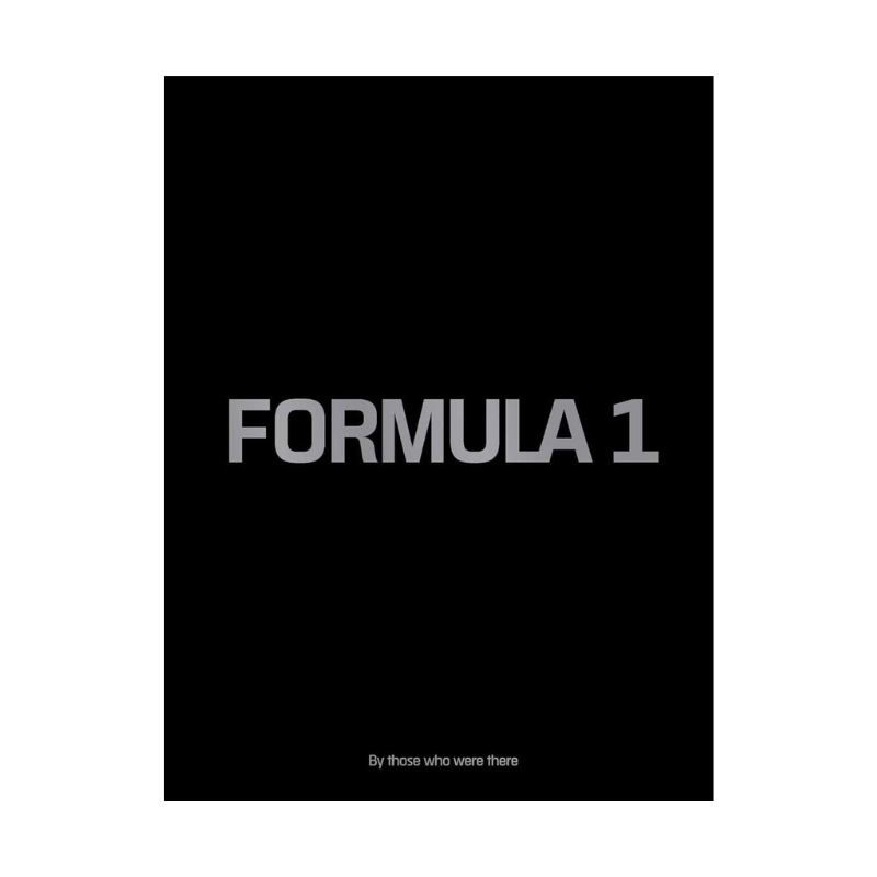 Formula 1 By Those Who Were There Book