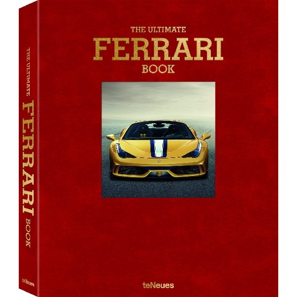 The Ultimate Ferrari Book - Volume II Coffee Table Book - Boutique Marie Dumas